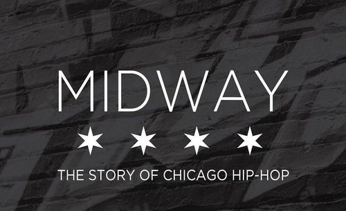 MidwayStoryofChicagoHipHop